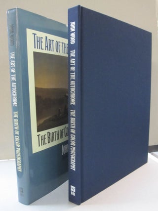 Item #43969 The Art of the Autochrome: The Birth of Color Photography. John Wood