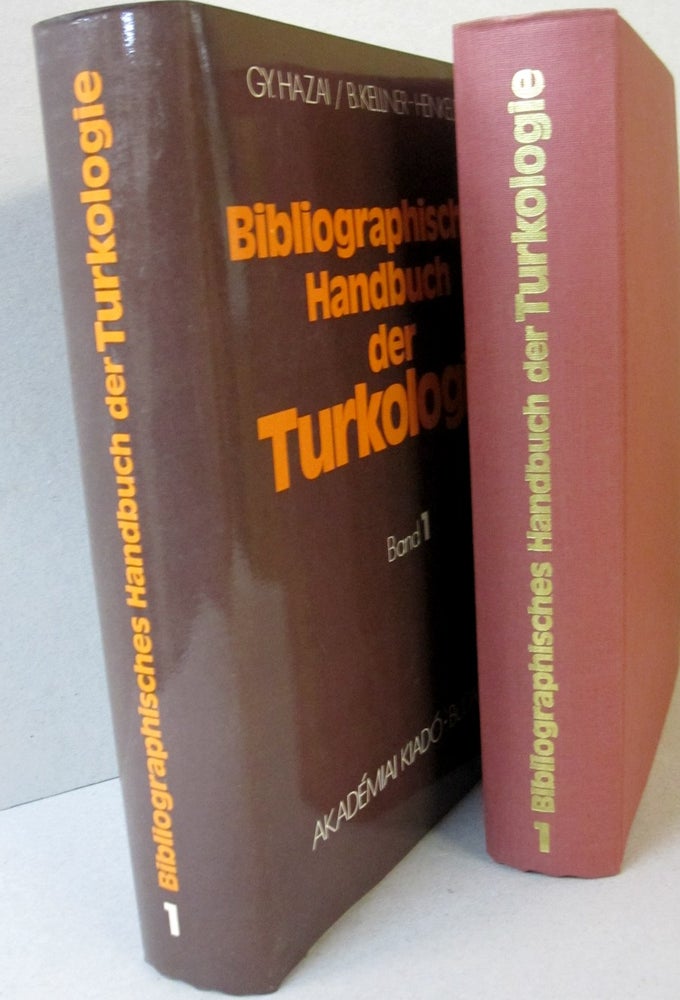 Item #44175 BIBLIOGRAPHISCHES HANDBUCH DER TURKOLOGIE - Eine Bibliographie der Bibliographien Vom 18. Jahrhundert Bis 1979 - Band 1. Gyorgy, Barbara Kellner-Heinkele Hazai.