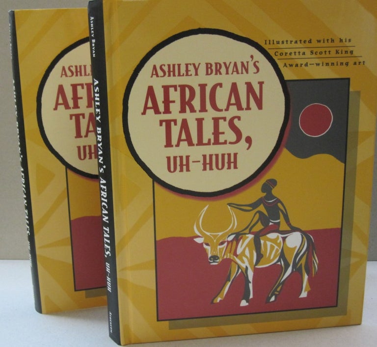 Item #44193 Ashley Bryan's African Tales, Uh-Huh. Ashley Bryan.