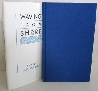 Item #44296 Waving From Shore: Poems. Lisel Mueller