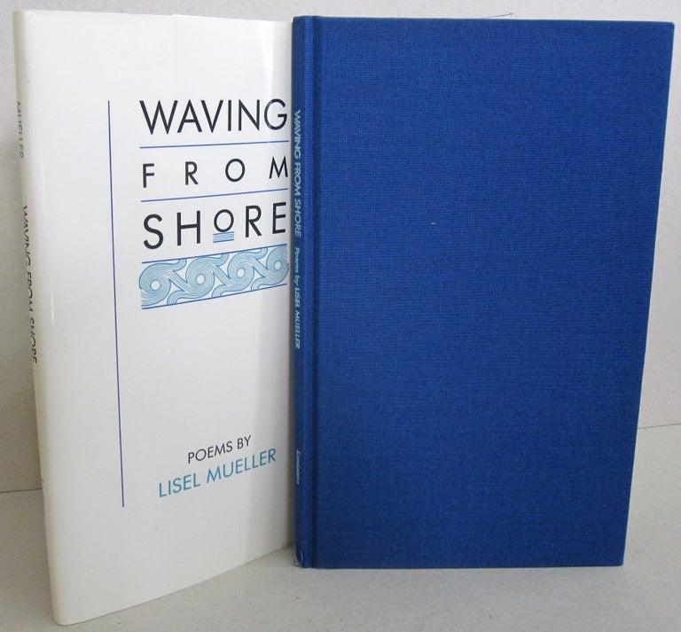 Item #44296 Waving From Shore: Poems. Lisel Mueller.