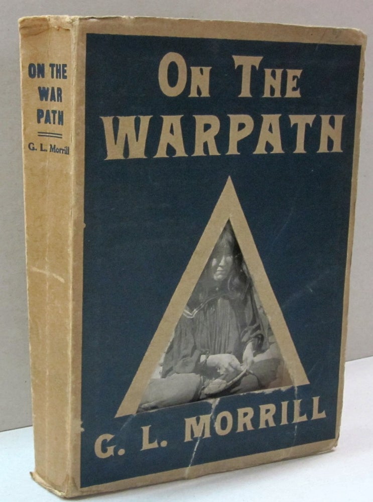 Item #44441 On the Warpath. G L. Morrill.