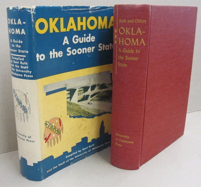 Item #44591 Oklahoma; A Guide to the Sooner State. Kent Ruth.
