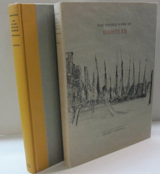 Item #44692 Etched Work of Whistler. Edward G. Kennedy