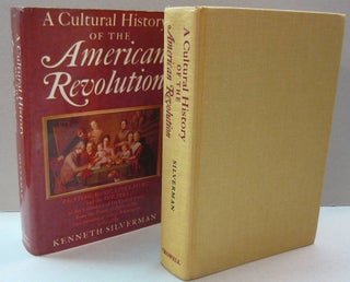 Item #44721 A cultural history of the American Revolution: Painting, music, literature, and the...
