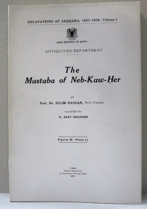Item #44889 The Mastaba of Neb-Kaw-Her. Prof. Dr. Selim Hassan, re-, Dr. Zaky Iskander