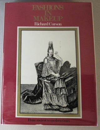 Item #45148 Fashions in makeup;: From ancient to modern times. Richard Corson