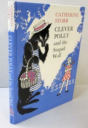 Item #45159 Clever Polly and the Stupid Wolf. Catherine Storr