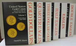 Item #45559 United States Gold Coins; An Analysis of Auctions Records Six Volume set. David W....