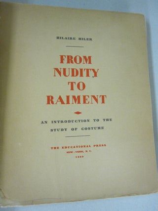 From Nudity to Raiment; An Introduction to the Study of Costume