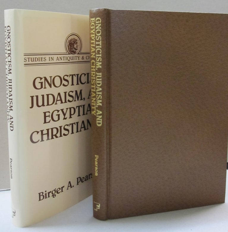 Item #45704 Gnosticism, Judaism, and Egyptian Christianity. Birger Albert Pearson.
