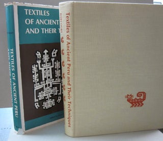 Item #45735 Textiles of Ancient Peru and Their Techniques. Raoul D'Harcourt, Grace G. Denny,...