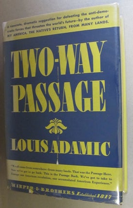 Item #45836 Two-Way Passage. Louis Adamic