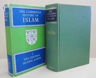 Item #45840 The Cambridge History of Islam; Volume 1: The Central Islamic Lands. P M. Holt