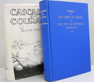 Item #45844 Cascades and Courage; The History of the Town of Vernon and the City of Rockville...