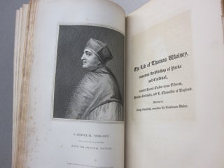 The Life of Cardinal Wolsey; From the original Autograph Manuscript with notes and other illustrations by Samuel Weller Singer