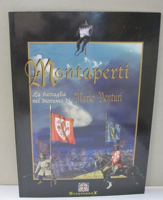 Item #46010 The Battle of the Diorama Montaperti; La Battaglia nef diorama di Mario Venturi The...