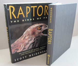 Item #46492 Raptors The Birds of Prey; An Almanac of Hawks,Eagles and Falcons of the World. Scott...
