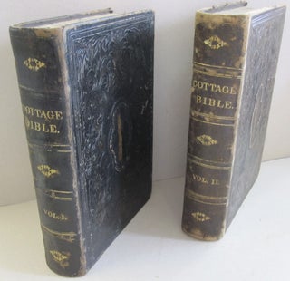 Item #46515 The Cottage Bible and Family Expositor; containing the Old and New Testaments, with...