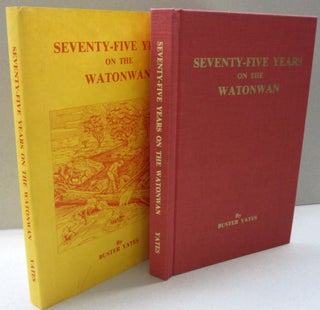 Item #46544 Seventy-five Years on the Watonwan. Buster Yates