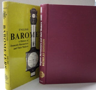 Item #46555 English Barometers 1680-1860 A History of Domestic Barometers and Their Makers....