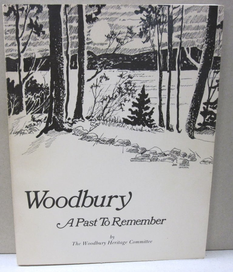 Item #46558 Woodbury A Past to Remember. Woodbury Heritage Committee.