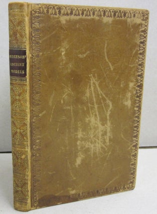 Item #46870 Ancient Models: Containing Some Remarks on Church-Building Addressed to the Laity....