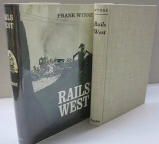 Item #47295 Rails West. Frank Wynne, Brian Garfield