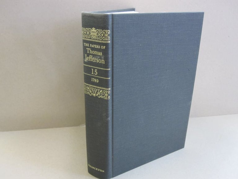 Item #47350 The Papers of Thomas Jefferson; VOLUME 15. Julian P. Boyd, William Gaines as associate.