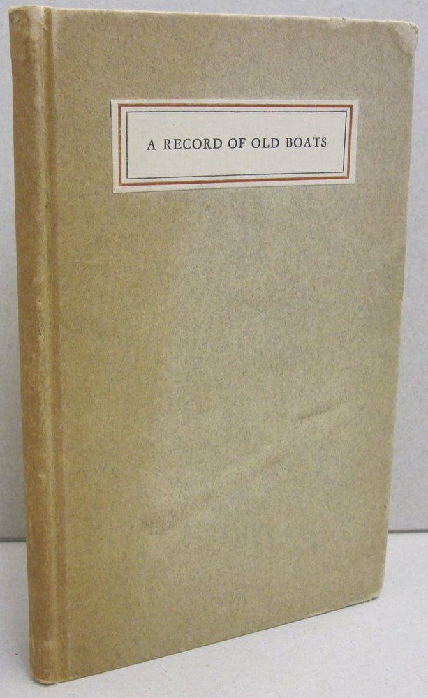 Item #47470 A Record of Old Boats ; Being an Account of Steam Navigation on Lake Minnetonka between 1860 and the Present Time. Randolph Edgar.