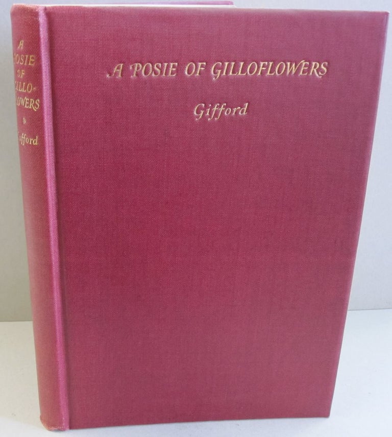 Item #47504 A Posie of Gilloflowers each differing from other in colour and odour, yet all sweet. Gent Humfrey Gifford.
