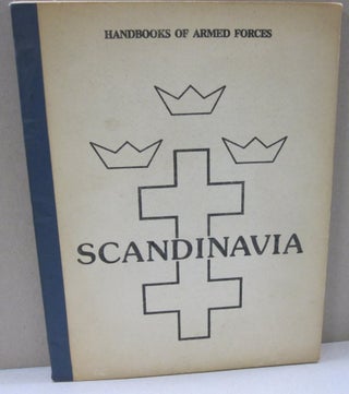 Item #47705 Handbook of Armed Forces; Scandinavia. Ronald L. Tarnstrom