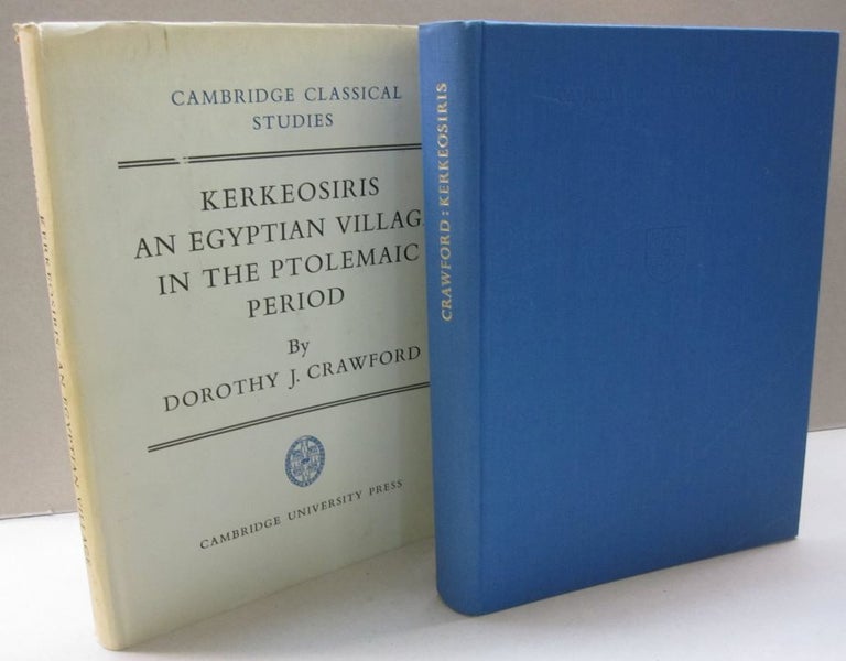 Item #47714 Kerkeosiris: An Egyptian Village in the Ptolemanic Period. Dorothy J. Crawford.