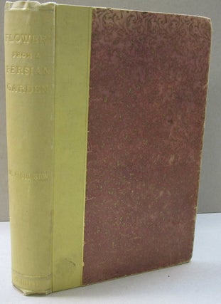 Item #47732 Flowers from a Persian Garden and other Papers. W A. Clouston