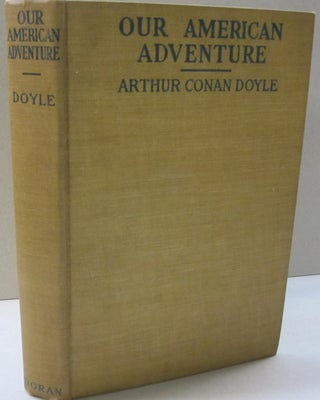 Item #47741 Our American Adventure. Arthur Conan Doyle