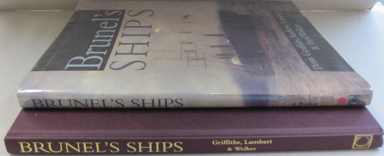 Item #47755 BRUNEL'S SHIPS. FRED GRIFFITHS DENISLAMBERT ANDREWWALKER.