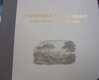 Item #48027 Comparative urban design Rare engravings, 1830-1843. Melville Campbell Branch