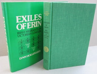Item #48038 Exiles of Erin: Irish Migrants in Victorian London. Lynn Lees