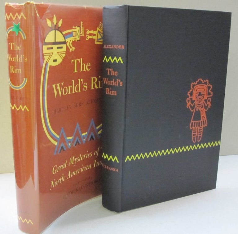 Item #48241 The World's Rim; Great Mysteries of the North American Indians. Hartley Burr Alexander.