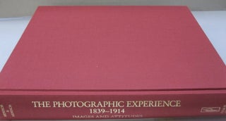 The Photographic Experience 1839-1914: Images and Attitudes.