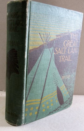 Item #48403 The Great Salt Lake Trail. Colonel Henry Inman, Colonel William F. Cody