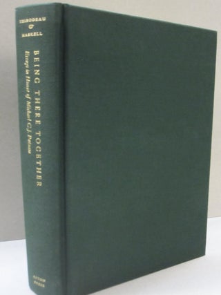 Item #48576 Being There Togther: Essays in Honor of Michael C. J. Putnam, On the Occasion of His...