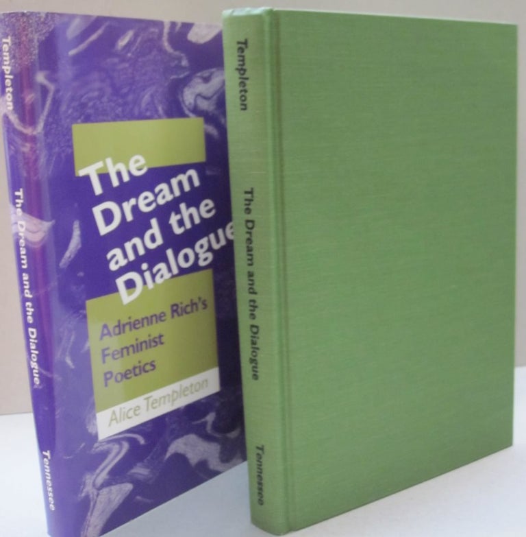 Item #48624 The Dream and the Dialogue Adrienne Rich's Feminist Poetics. Alice Templeton.