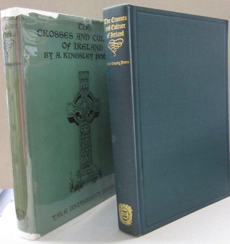 Item #48625 The Crosses and Culture of Ireland. Arthur Kingsley Porter.
