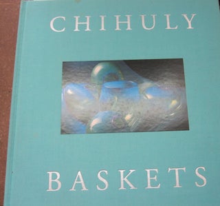 Item #48638 CHIHULY BASKETS. Dale Chihuly