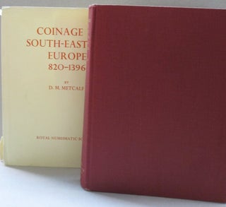 Item #48864 Coinage in South-Eastern Europe 820-1396. D M. Metcalf