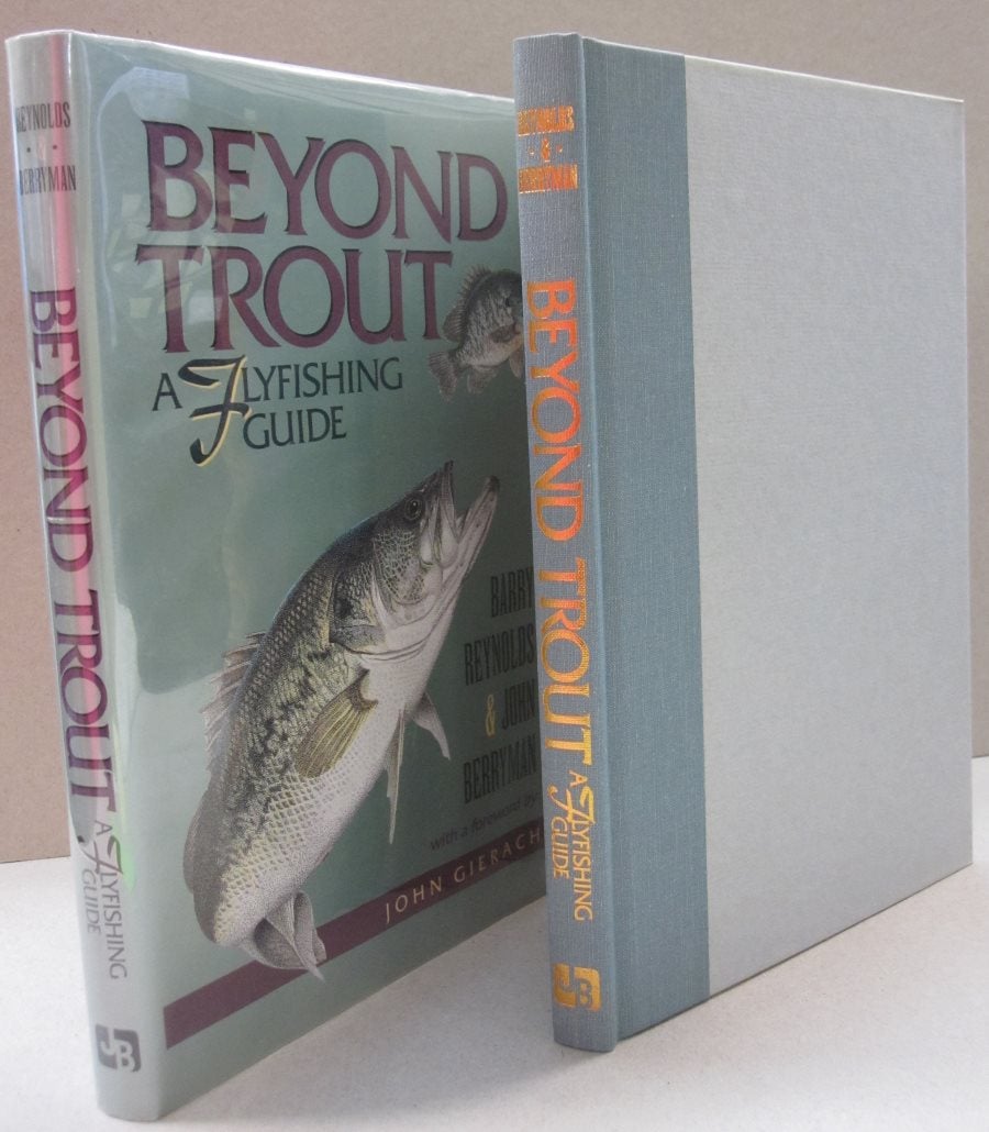 Beyond Trout: A Flyfishing Guide, Barry, John Reynolds Berryman