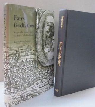 Item #48959 Fairy Godfather: Straparola, Venice, and the Fairy Tale Tradition. Ruth B. Bottigheimer