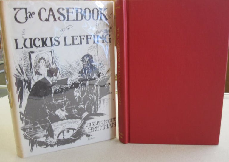Item #48963 The Casebook of Luckis Leffing. Joseph Payne Brennan.