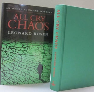 Item #48986 All Cry Chaos (Henri Poincare). Leonard Rosen